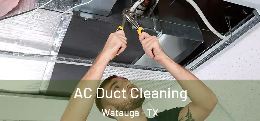 AC Duct Cleaning Watauga - TX