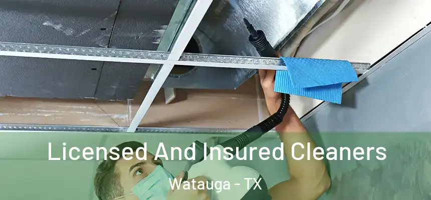 Licensed And Insured Cleaners Watauga - TX